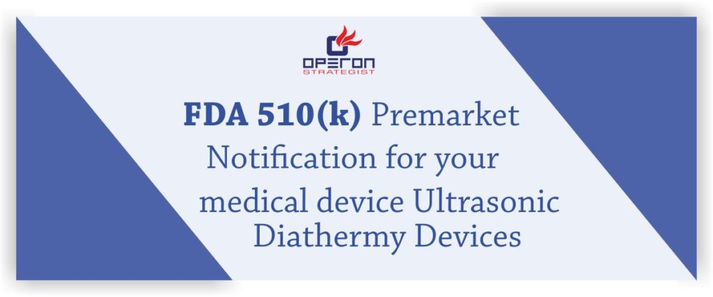FDA 510(k)医疗设备超声波透热设备的上市前通知
