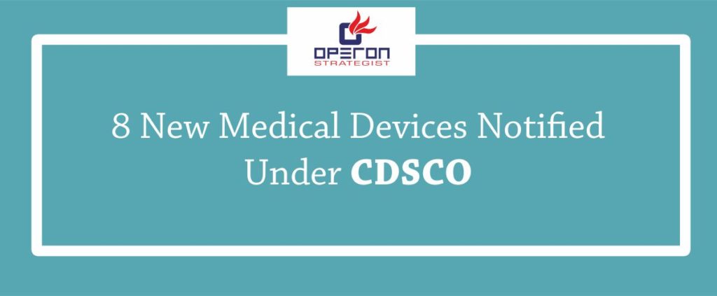 根据CDSCO通报的8种新医疗设备