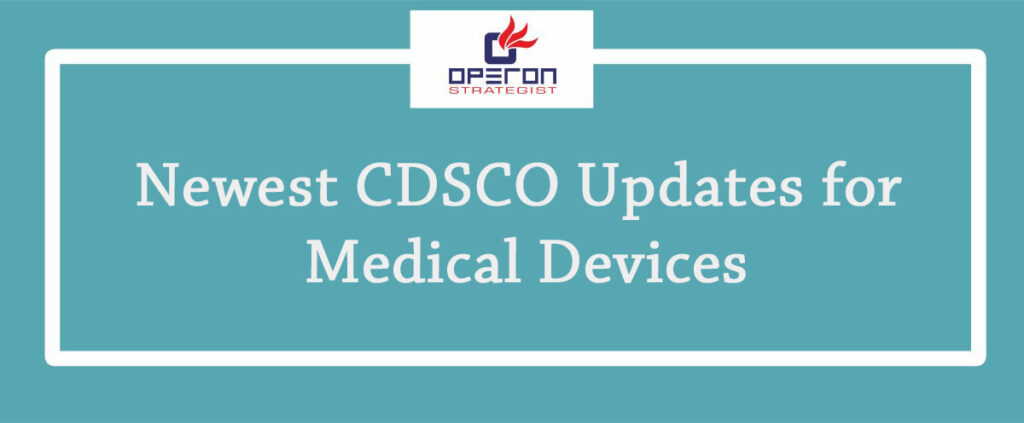 最新的CDSCO医疗设备更新