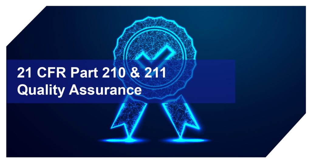 21 CFR Part 210 & 211质量保证